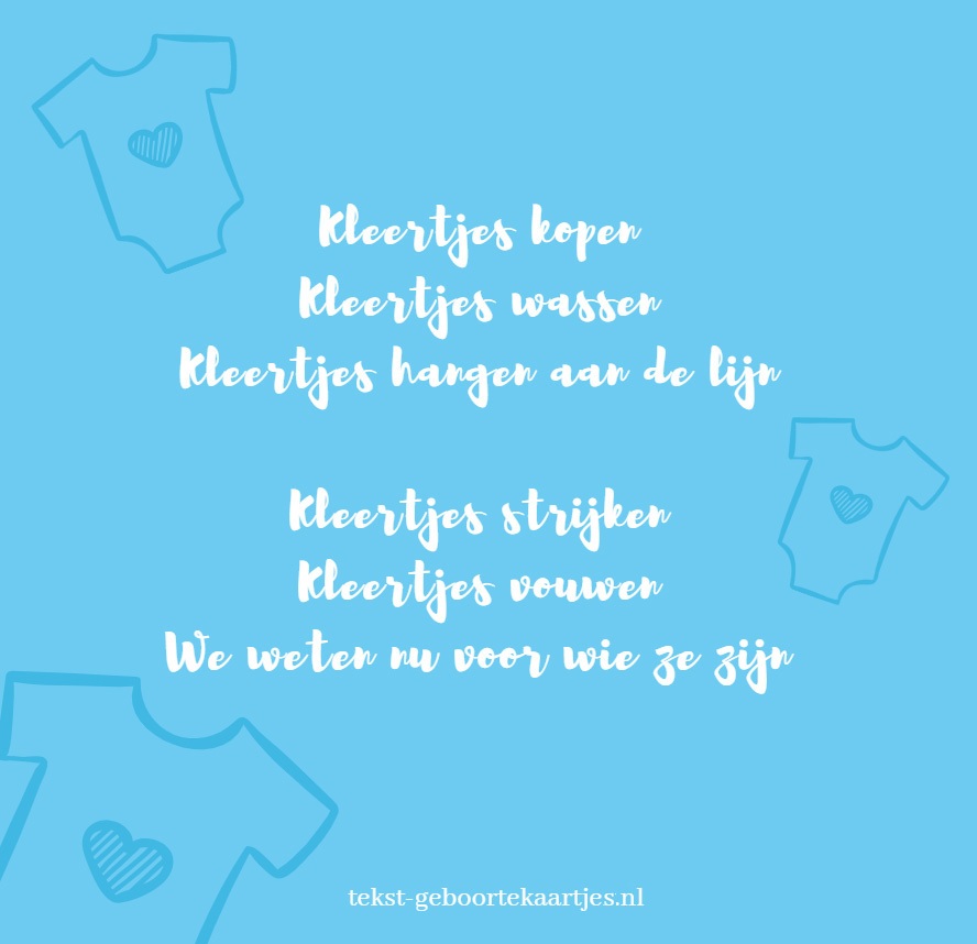 Kleertjes kopen. Kleertjes wassen. Kleertjes hangen aan de lijn. Kleertjes strijken. Kleertjes vouwen. We weten nu voor wie ze zijn.