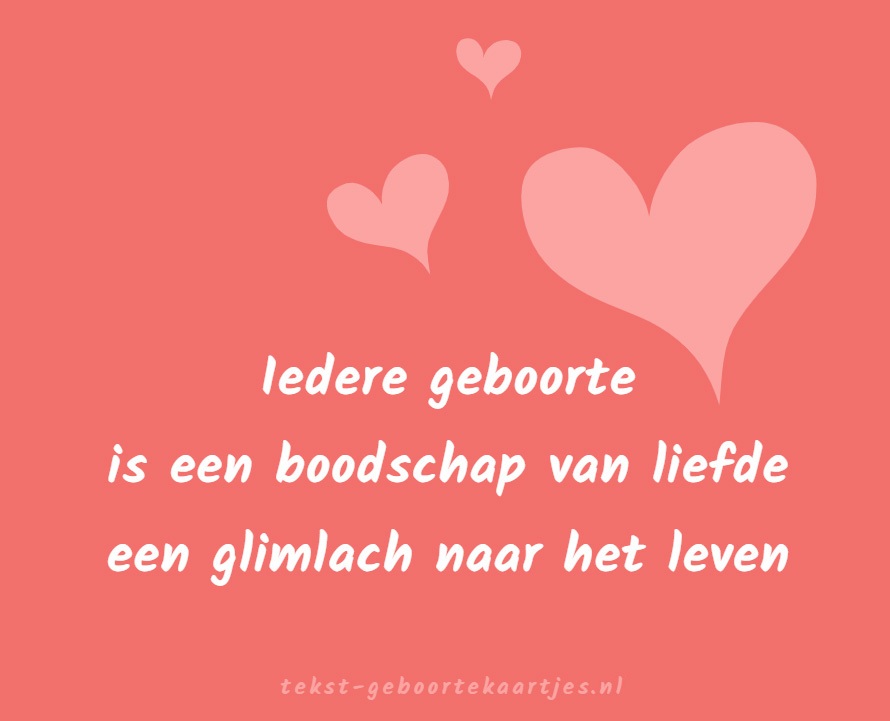 Iedere geboorte is een boodschap van liefde, een glimlach naar het leven. Geboorte quotes en teksten.