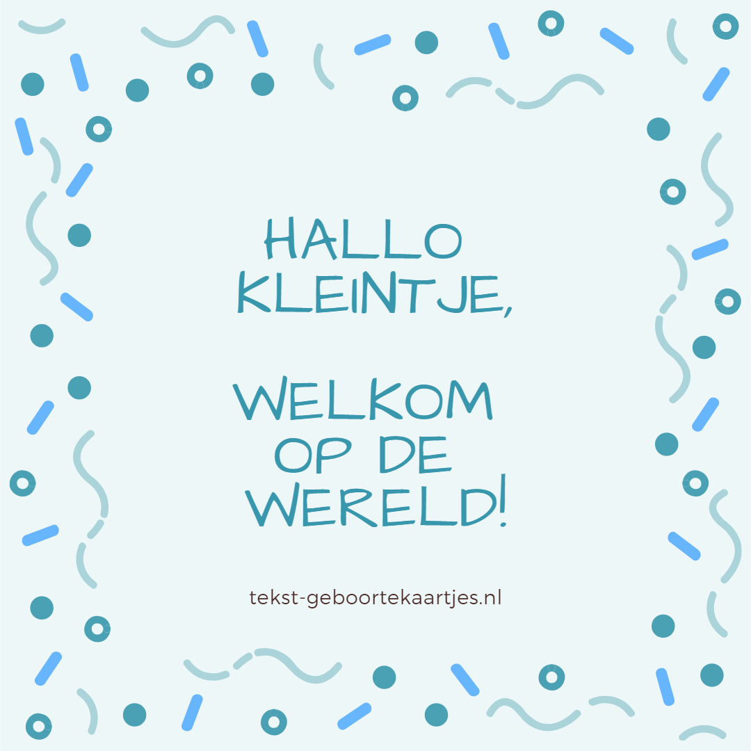 Hallo kleintje, welkom op de wereld! #geboortekaartje #geboortetekst